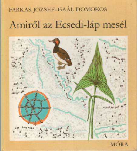 D. Nagy va, Csiby Mihly, Turcsnyi Ervin-Rber Lszl Szcsi Katalin - 4 db gyermek ismeretterjeszt knyv : Amirl az Ecsedi-lp mesl + Nyolclb vadszok + A gyalogkakukk sivatagja + Parnyi blcslakk