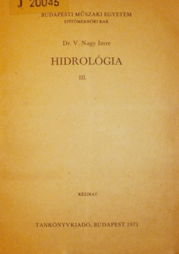 Dr. V. Nagy Imre - Hidrolgia III.