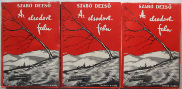 Szab Dezs - Az elsodort falu I-III.