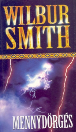 Wilbur Smith - Wilbur Smith - Mennyd�rg�s