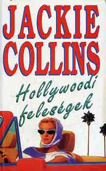 Jackie Collins - Hollywoodi felesgek