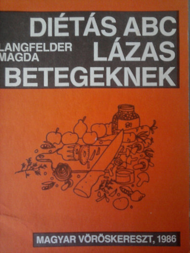 Langfelder Magda - Dits abc lzas betegeknek