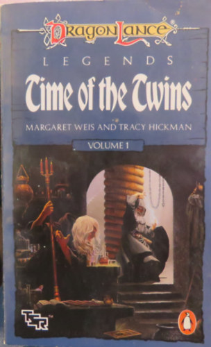 Tracy Hickman Margaret Weis - Time of the Twins - Dragonlance Legends 1.