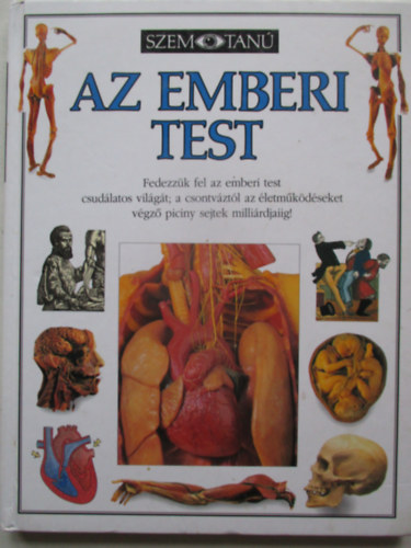 Steve Parker - Az emberi test - Szemtan� sorozat