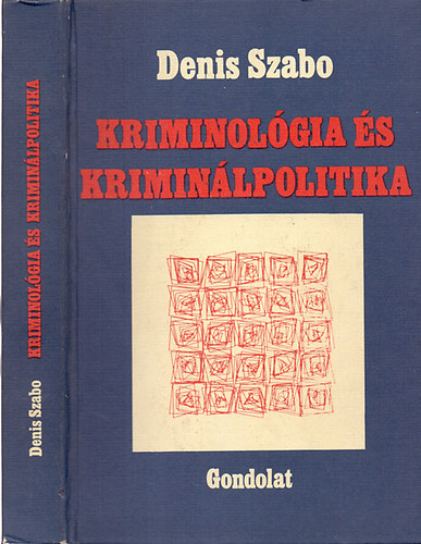 Denis Szabo - Kriminolgia s kriminlpolitika
