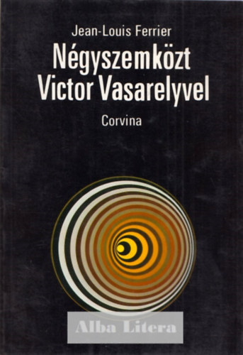 Jean-Louis Ferrier - Ngyszemkzt Victor Vasarelyvel