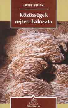 M�rei Ferenc - K�z�ss�gek rejtett h�l�zata