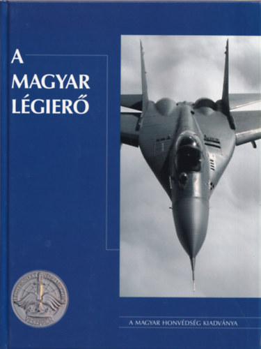 T�r�s Istv�n - A magyar l�gier�