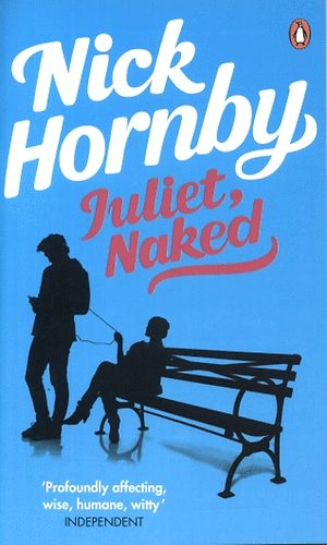 Nick Hornby - Juliet, Naked