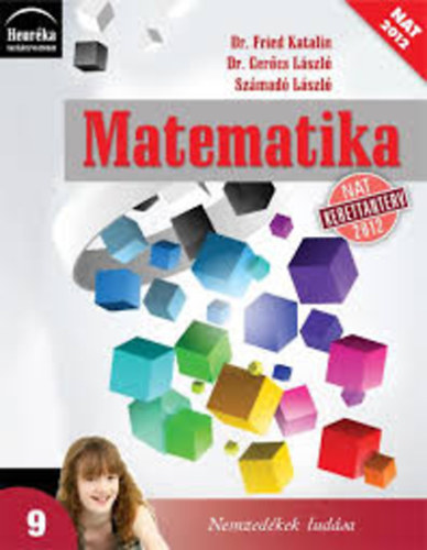 Fried Katalin; Gercs Lszl; Szmad Lszl - Matematika 9. - A kzpiskolk 9. vfolyama szmra