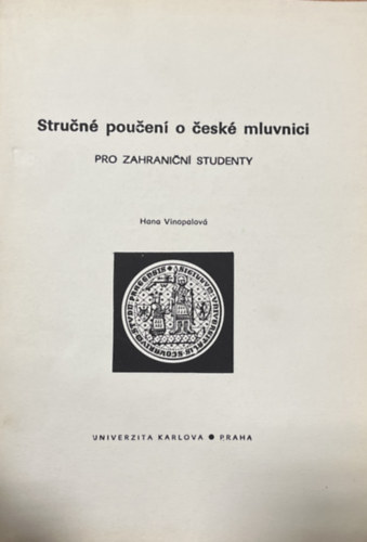 Hana Vinopalov - Strun poueni o esk mluvnici pro zahranin studenty