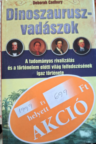 Deborah Cadbury - Dinoszauruszvadszok