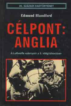 Edmund Blandford - Clpont: Anglia (20. szzadi hadtrtnet)