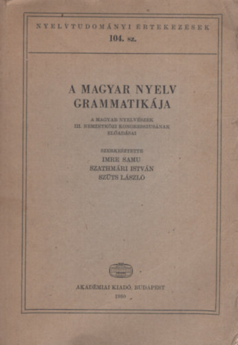 Imre S.-Szathmri I.-Szts L. - A magyar nyelv grammatikja