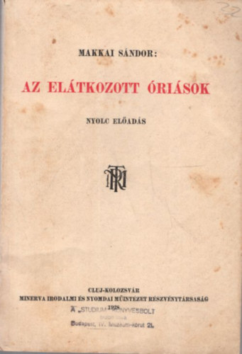 Makkai Sndor - Az eltkozott risok (nyolc elads)