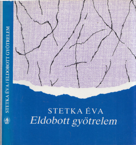 Stetka �va - Eldobott gy�trelem