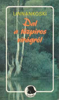 Johannes Linnankoski - Dal a tzpiros virgrl