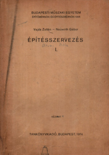Vajda Zoltn; Neuwirth Gbor - ptsszervezs I.