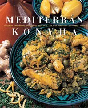 Nagy Mzes Rita  (szerk.) - Mediterrn konyha