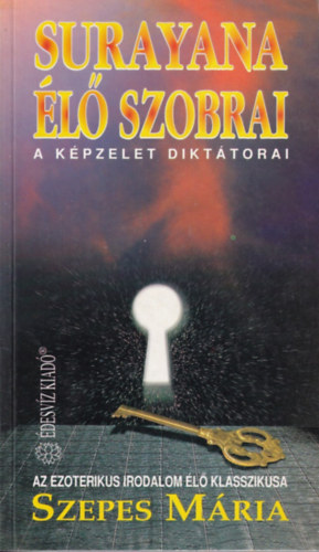 Szepes M�ria - Surayana �l� szobrai