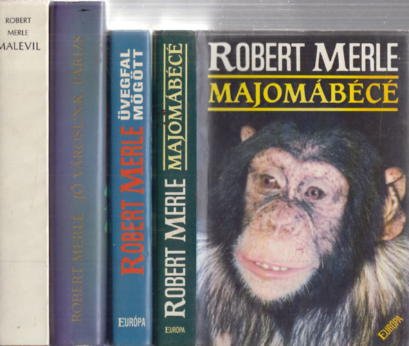 Robert Merle - 4 db. Merle k�tet (Majom�b�c� + �vegfal m�g�tt + J� v�rosunk, P�rizs + Malevil)