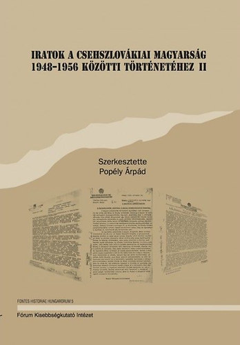 Iratok a csehszlovkiai magyarsg 1948-1956 kztti trtnethez II.