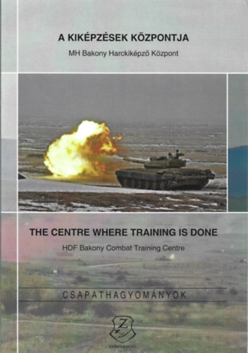 N�met Vikt�ria - A kik�pz�sek k�zpontja: MH Bakony Harckik�pz� K�zpont