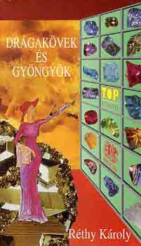 Rthy Kroly - Drgakvek s gyngyk