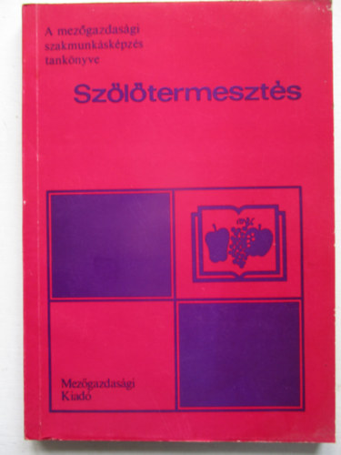 Dr. Kaiser G�za - Sz�l�termeszt�s