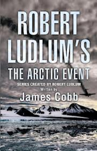 James Cobb - Robert Ludlum's The Arctic Event