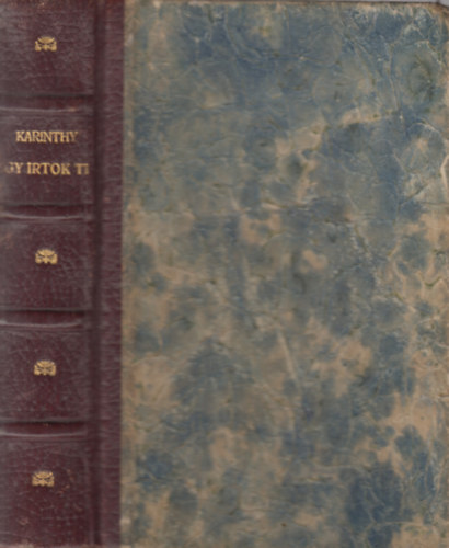 Karinthy Frigyes - �gy �rtok ti (Propaganda kiad�s)