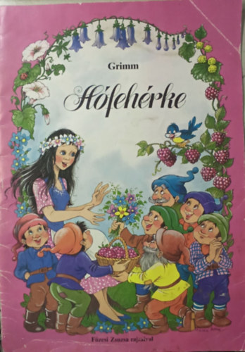Grimm - Hófehérke (Grimm - Füzesi Zsuzsa rajzaival)