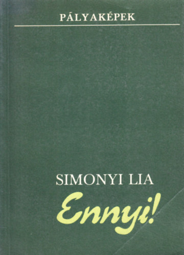Simonyi Lia - Ennyi!