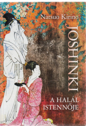 Natsuo Kirino - A halál istennője