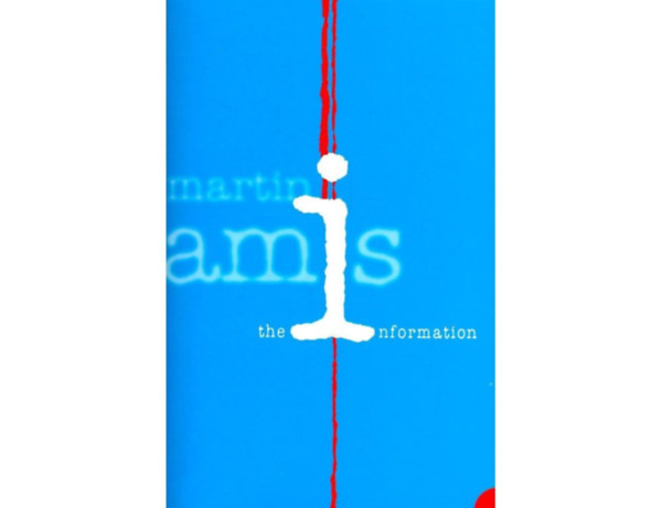 Martin Amis - The Information
