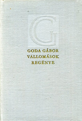 Goda Gbor - Vallomsok regnye