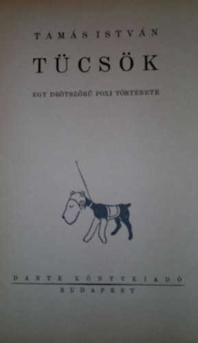 Tam�s Istv�n - T�cs�k - Egy dr�tsz�r� foxi reg�nye