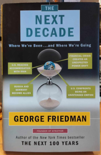 George Friedman - The Next Decade