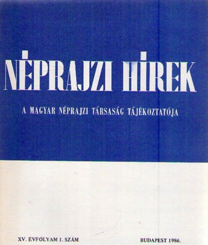 Nprajzi Hrek 1986/1. - A Magyar Nprajzi Trsasg tjkoztatja