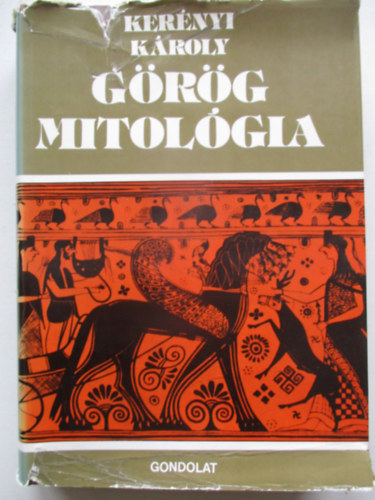 Ker�nyi K�roly - G�r�g mitol�gia