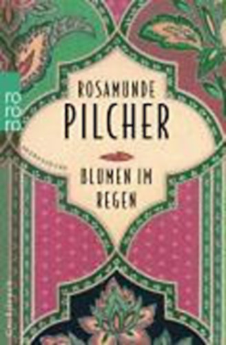 Rosamunde Pilcher - Blumen im Regen