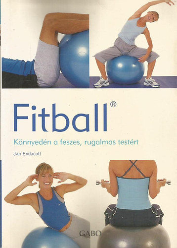 Jan Endacott - Fitball - K�nnyed�n a feszes, rugalmas test�rt
