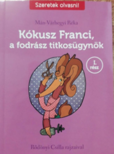 Mn-Vrhegyi Rka - Kkusz Franci, a fodrsz titkosgynk