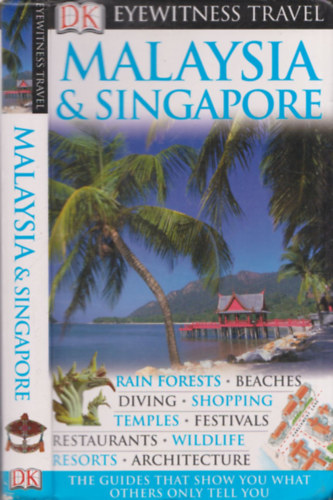 Andrew Forbes - Eyewitness Travel Guide - Malaysia & Singapore