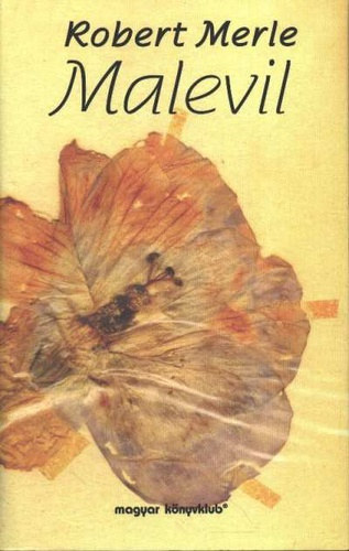 Robert Merle - Malevil