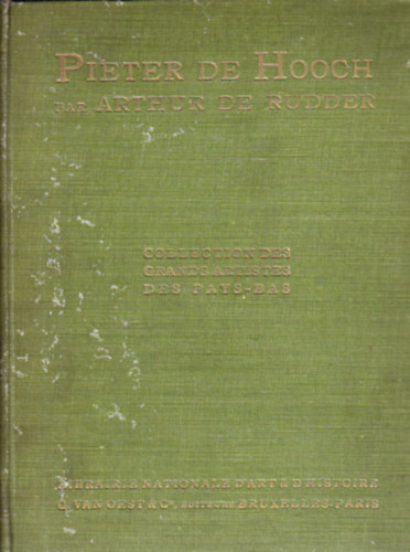 Arthur de Rudder Pieter de Hooch - Collection des grands artistes des Pays-bas