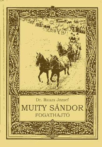 Dr. Rauzs J�zsef - Muity S�ndor fogathajt�