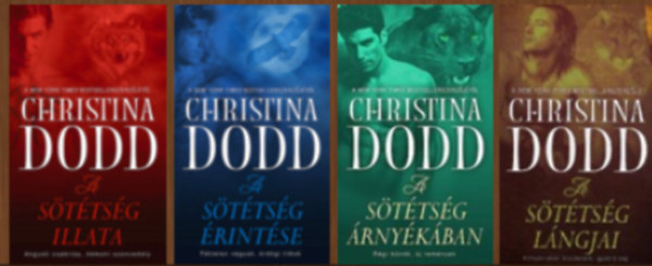 Christina Dodd - A sttsg rksei 1-4. (1. A sttsg illata - 2. A sttsg rintse - 3. A sttsg rnykban - 4. A sttsg lngjai)