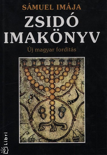 Zsidó imakönyv - Új magyar fordítás
