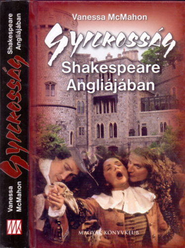 Vanessa McMahon - Gyilkosság Shakespeare Angliájában